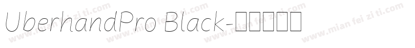 UberhandPro Black字体转换